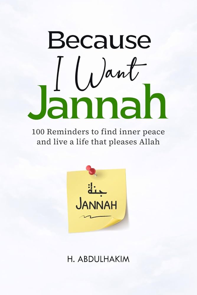 Because I want Jannah BY H.ABDULHAKIM{premium quality}