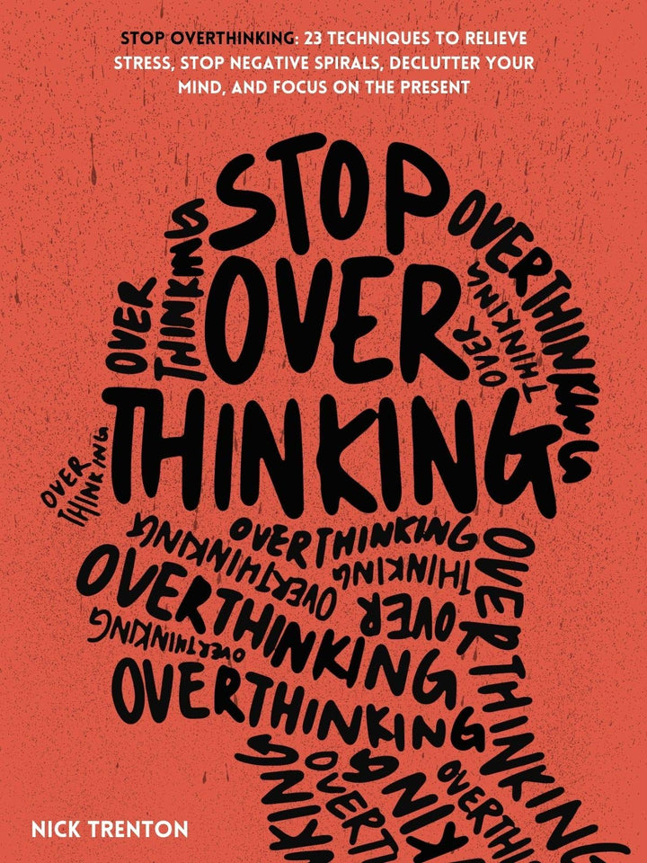 Stop Overthinking By Nick Trenton (Premium Quality)