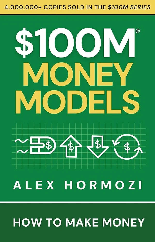 $100M Money Models By Alex Hormozi