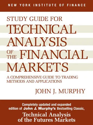 Technical analysis of the financial markets BY JOHN J. MURPHY