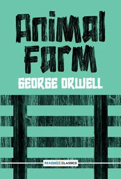 Animal Farm by George Orwell (Readings Classics)