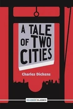 A Tale Of Two Cities by Charles Dickens (Readings Classics)