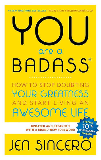YOU ARE A BADASS BY JEN SINCERO