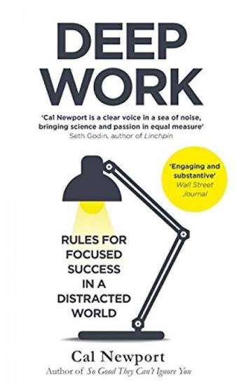 DEEP WORK BY Cal Newport