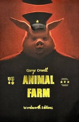 ANIMAL FARM BY GEORGE ORWELL