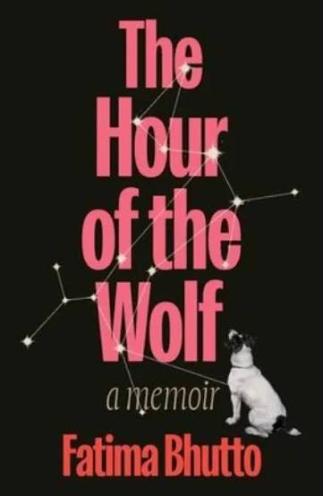 THE HOUR OF THE WOLF BY FATIMA BHUTTO